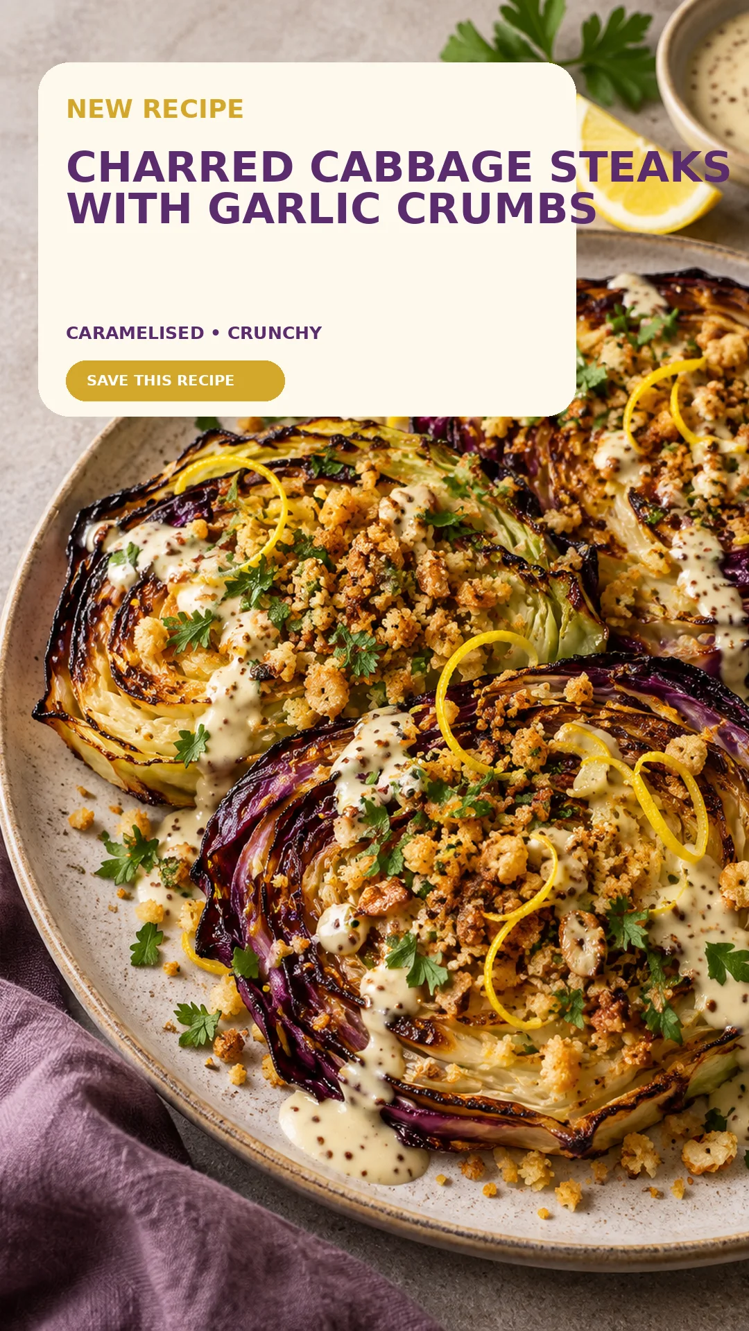 Charred Cabbage Steaks With Garlic Crumbs recipe cover